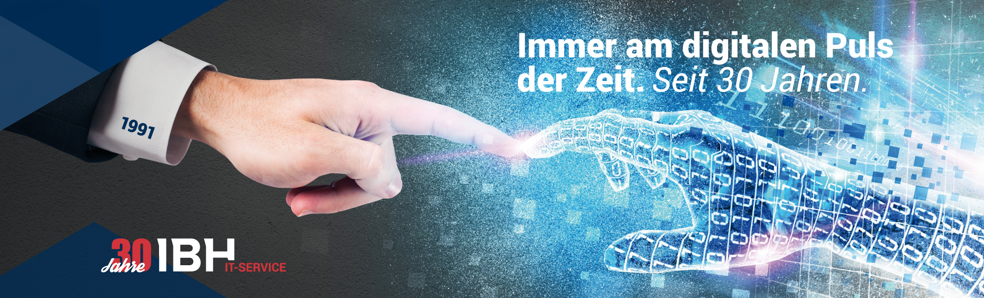 IBH IT Service GmbH - Immer am digitalen Puls der Zeit - Seit 30 Jahren Die IBH IT-Service Gmbh feiert 2021 das 30-jährige Firmenjubiläum.