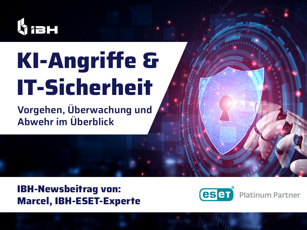 Rechts Schloss in einem Schutzschild mit einer KI-Roboterhand; IBH connect Logo und ESET-Platinum-Partner Logo
